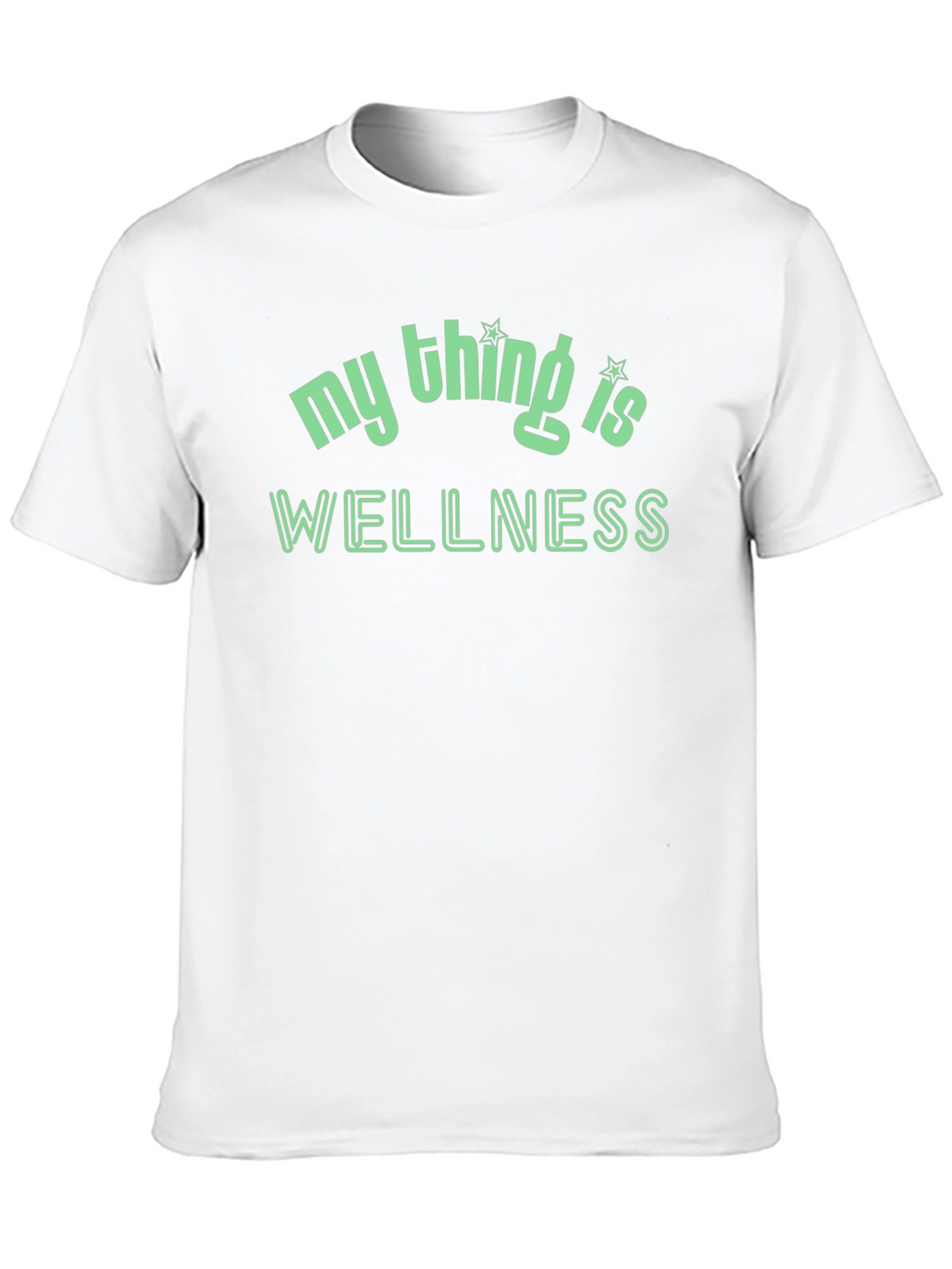 My Thing Is Wellness T-Shirt