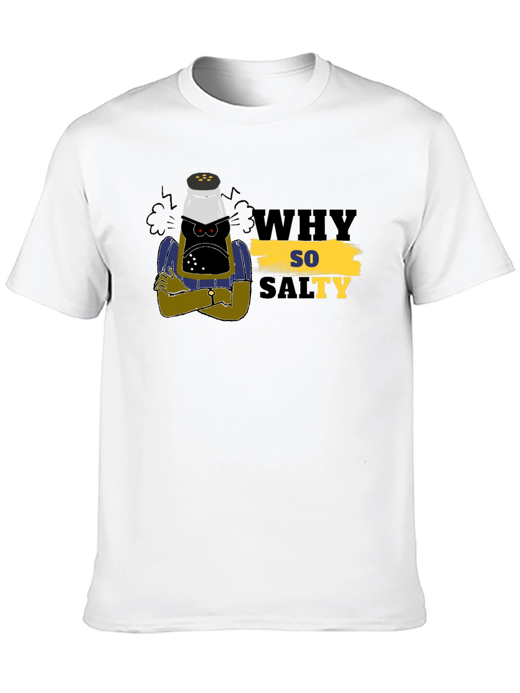 Why So Salty T-Shirt