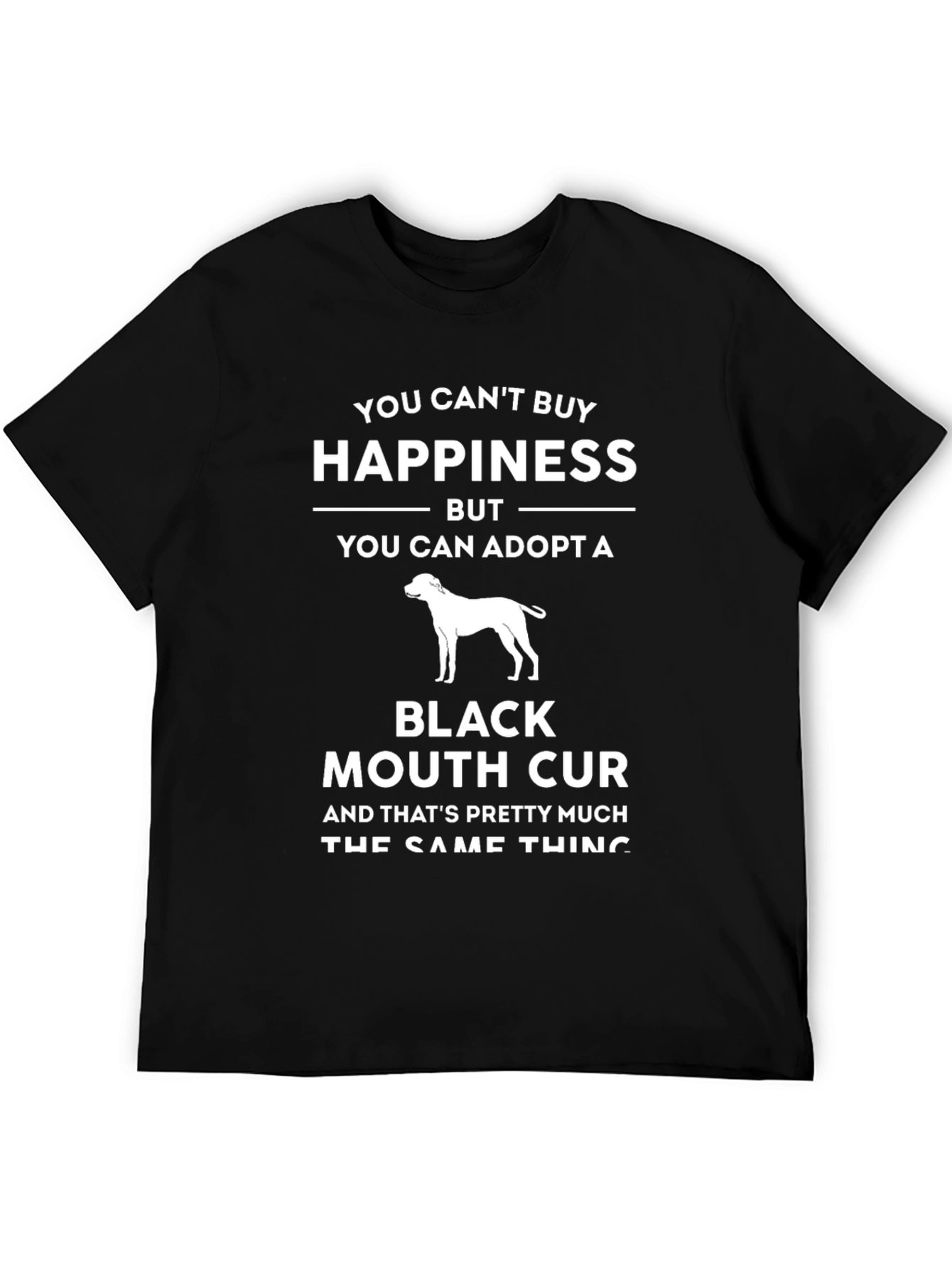 Black Mouth Cur T-Shirt - Adopt Happiness