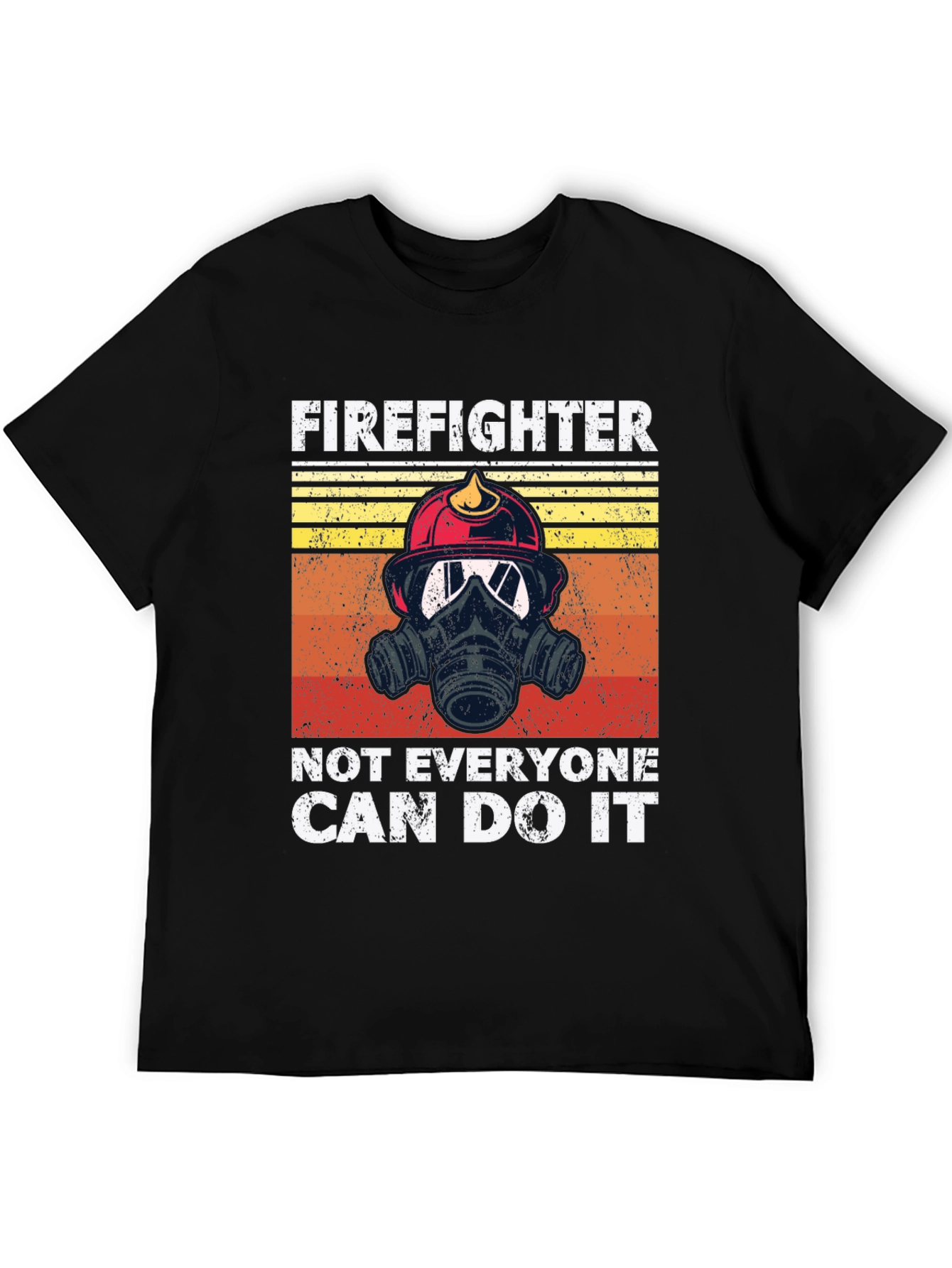 Firefighter Graphic T-Shirt - Not Everyone Can Do It Tee