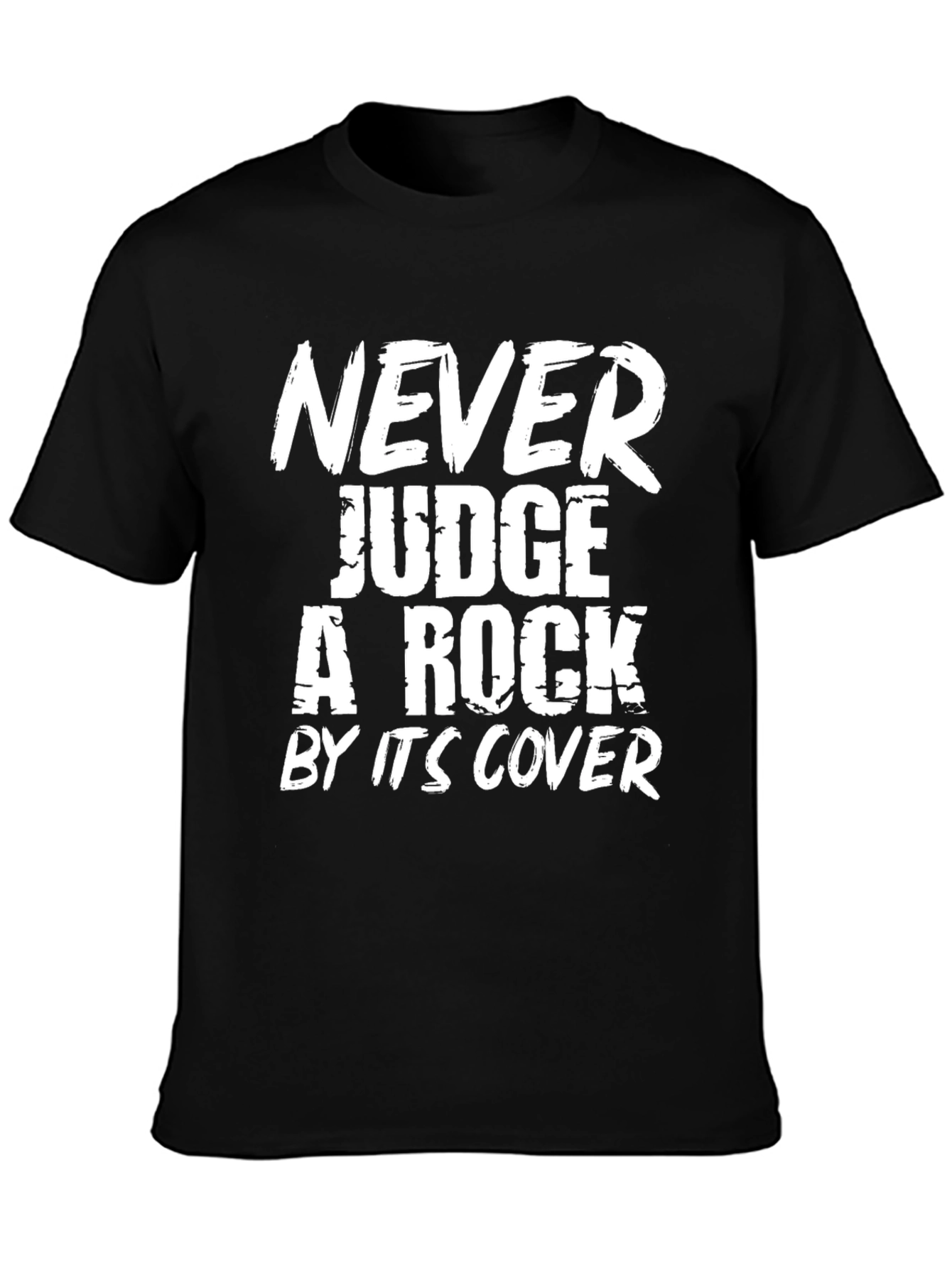Never Judge a Rock Black T-Shirt