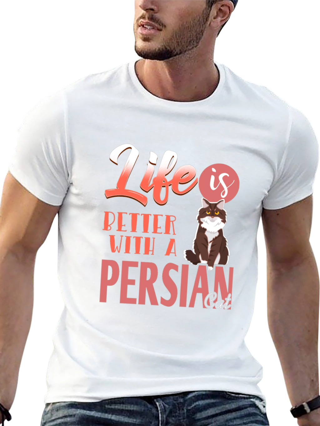 Life Is Better With A Persian Cat T-Shirt