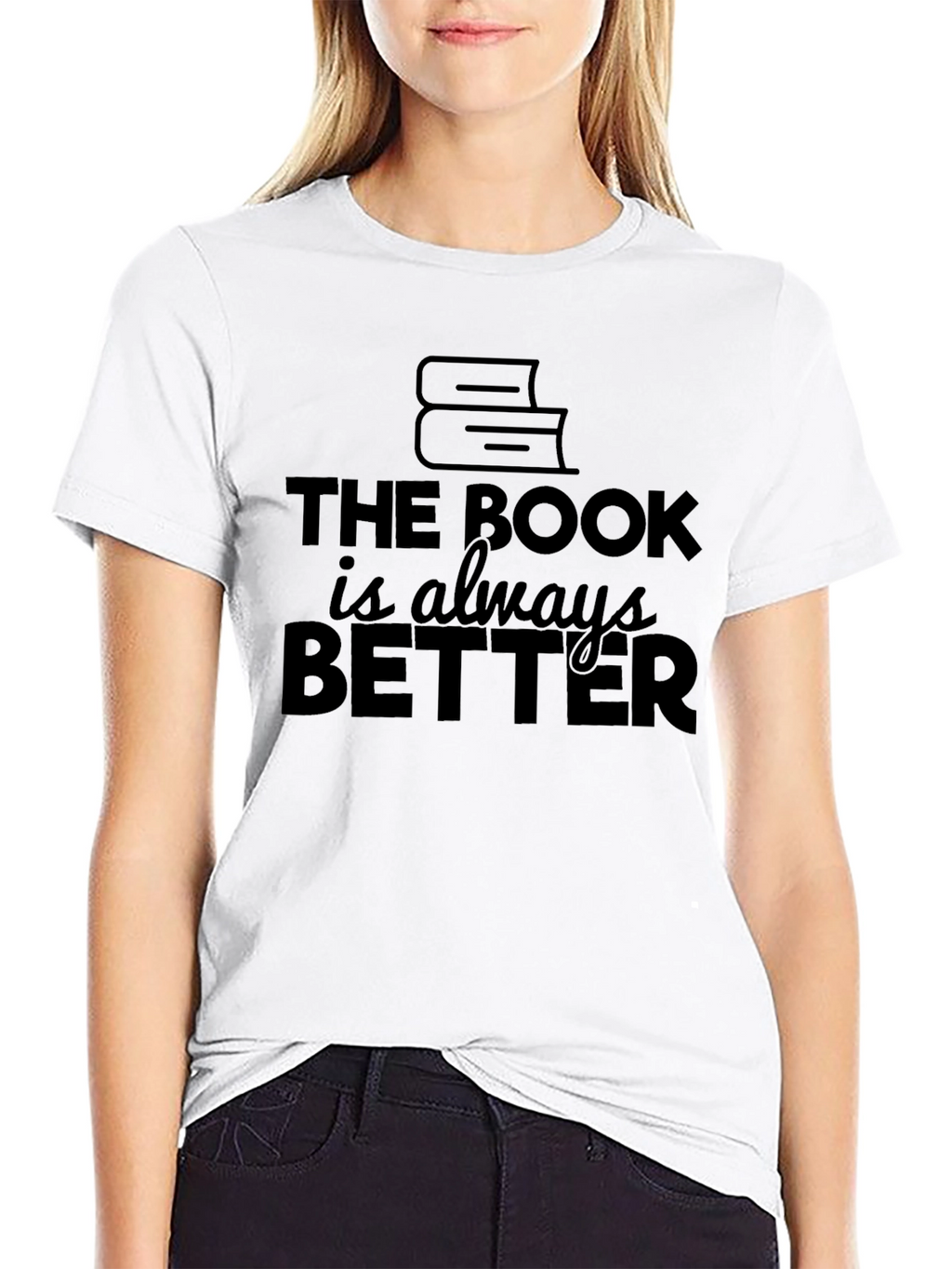 The Book is Always Better Black T-Shirt