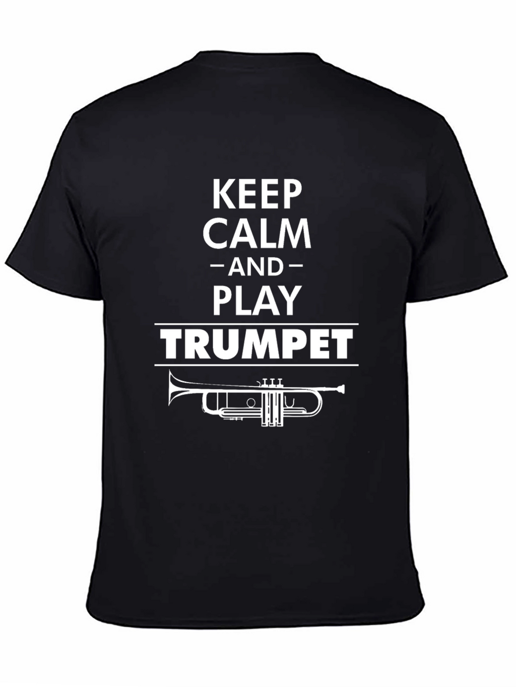 Keep Calm and Play Trumpet Graphic T-Shirt