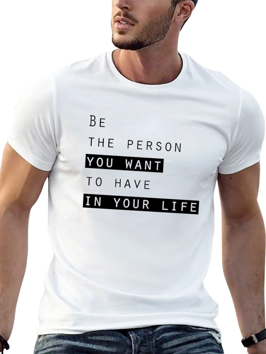 Inspirational Quote Graphic T-Shirt - Be the Person