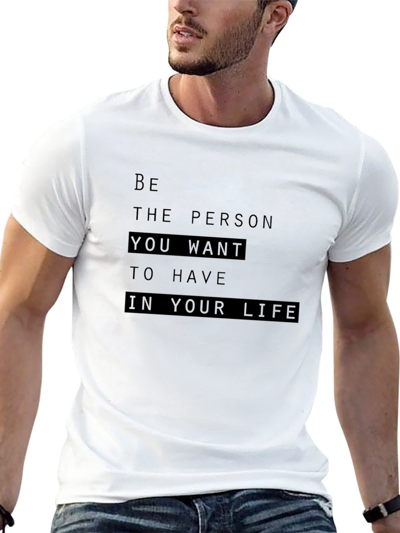 Inspirational Quote Graphic T-Shirt - Be the Person