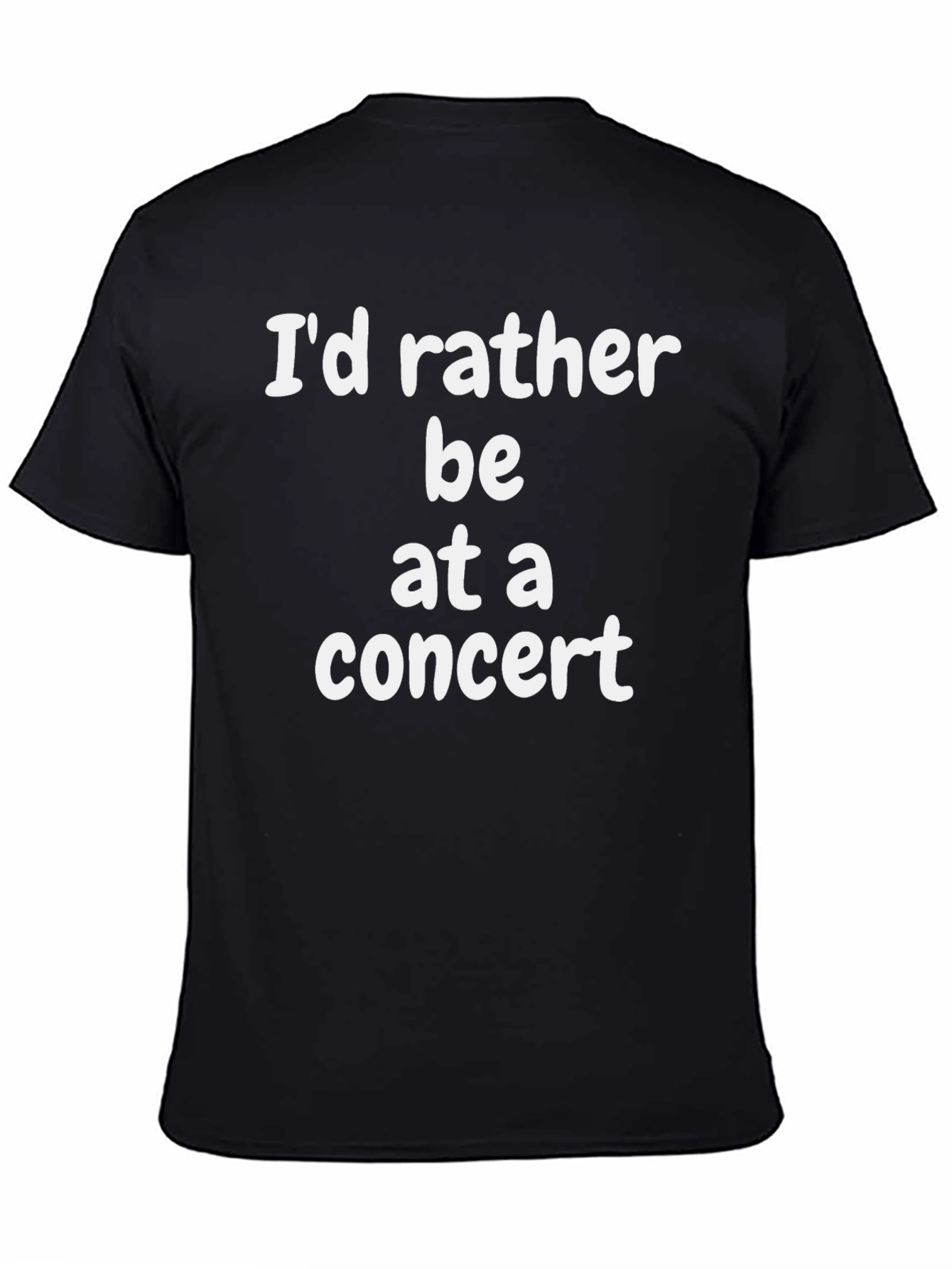 Concert Lover Black T-Shirt - Id Rather Be At A Concert
