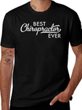 Best Chiropractor Ever T-Shirt