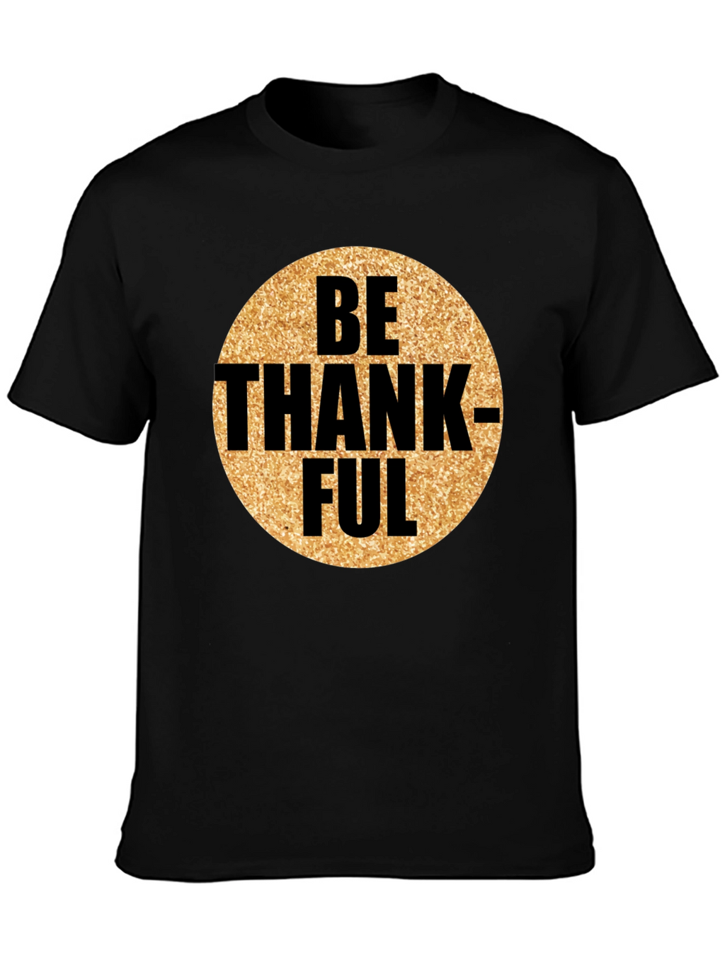Be Thankful Graphic Tee - Mens Black T-Shirt