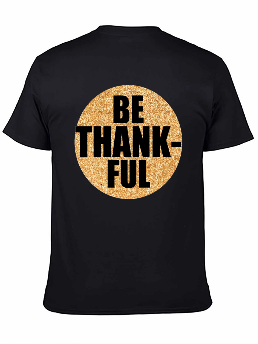 Be Thankful Graphic Tee - Mens Black T-Shirt
