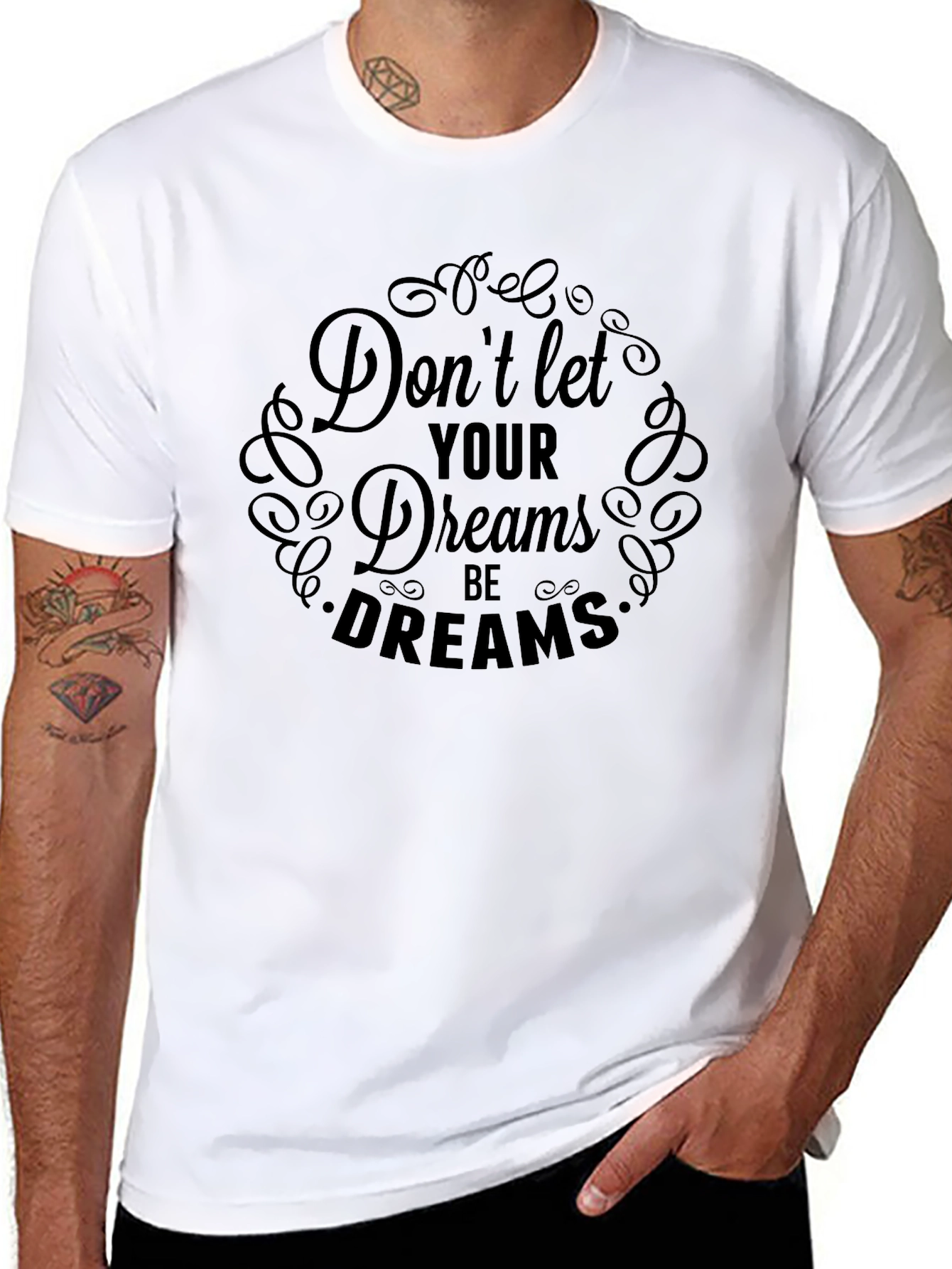 Inspirational Dont Let Dreams Black T-Shirt