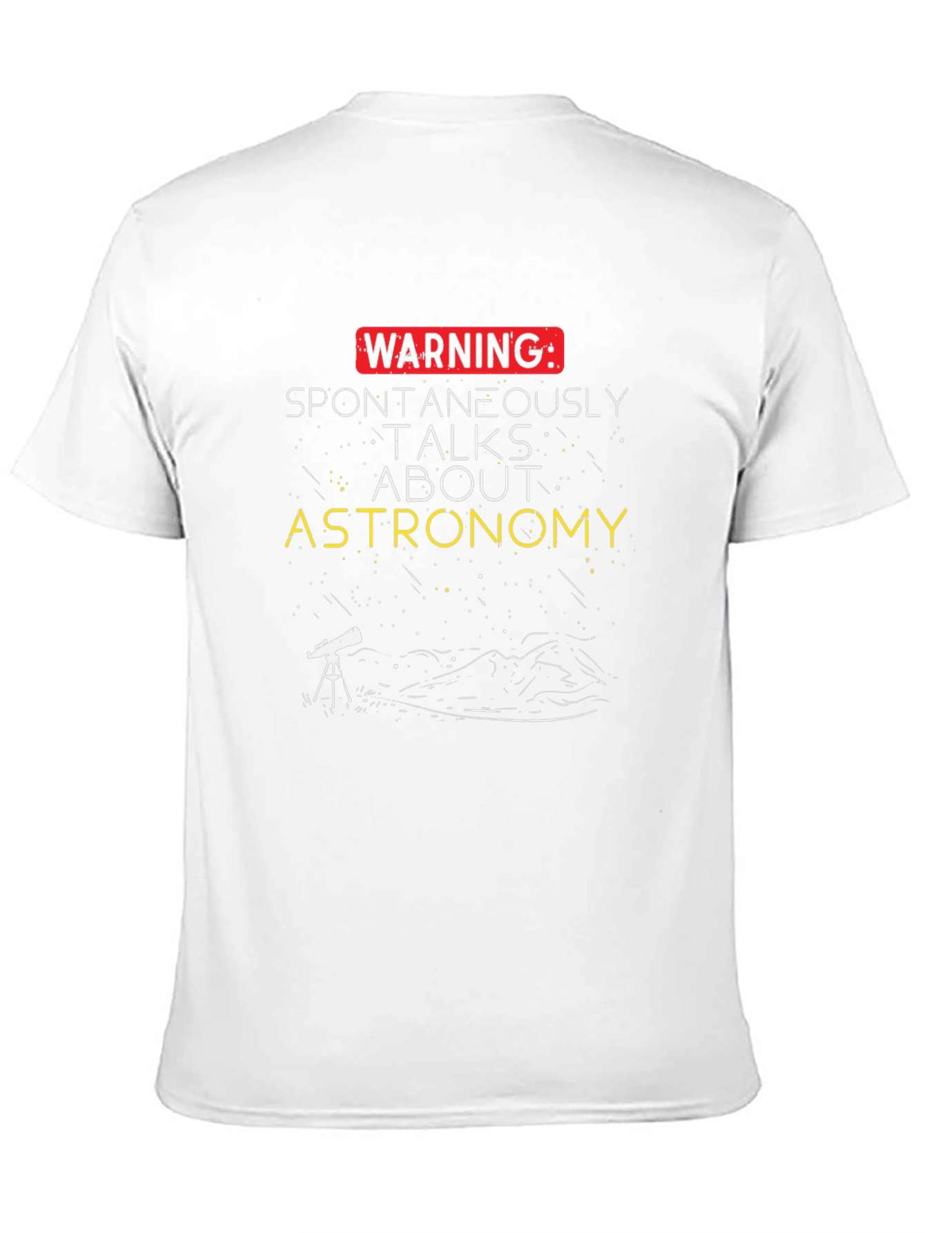 Astronomy Lovers T-Shirt - Warning: Talks About Astronomy