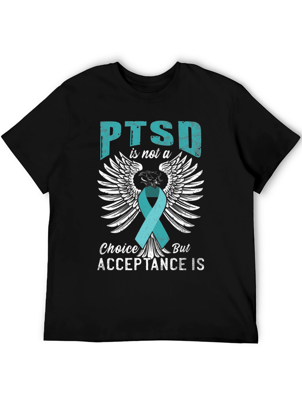 PTSD Acceptance T-Shirt - Teal Ribbon Wings Design
