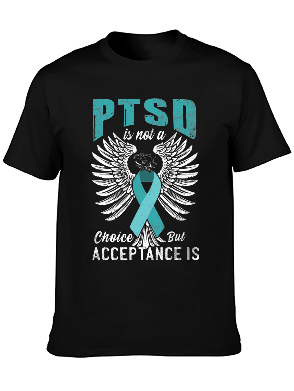 PTSD Acceptance T-Shirt - Teal Ribbon Wings Design