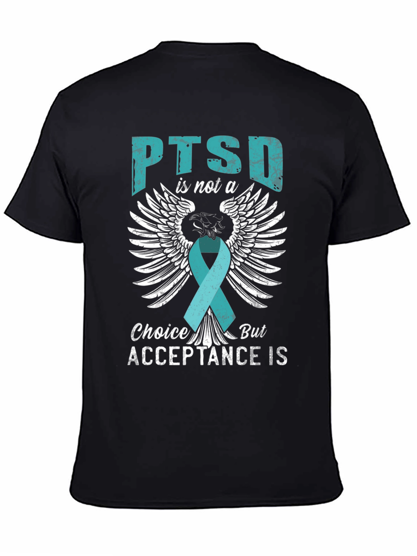 PTSD Acceptance T-Shirt - Teal Ribbon Wings Design