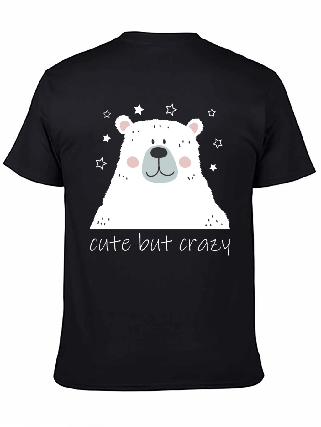 Cute But Crazy Bear Graphic Tee