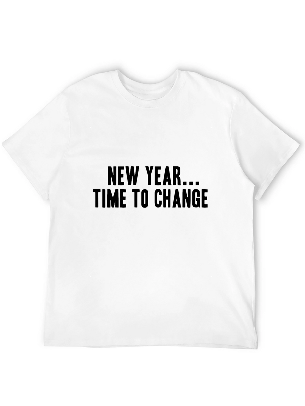 New Year Time to Change Black T-Shirt