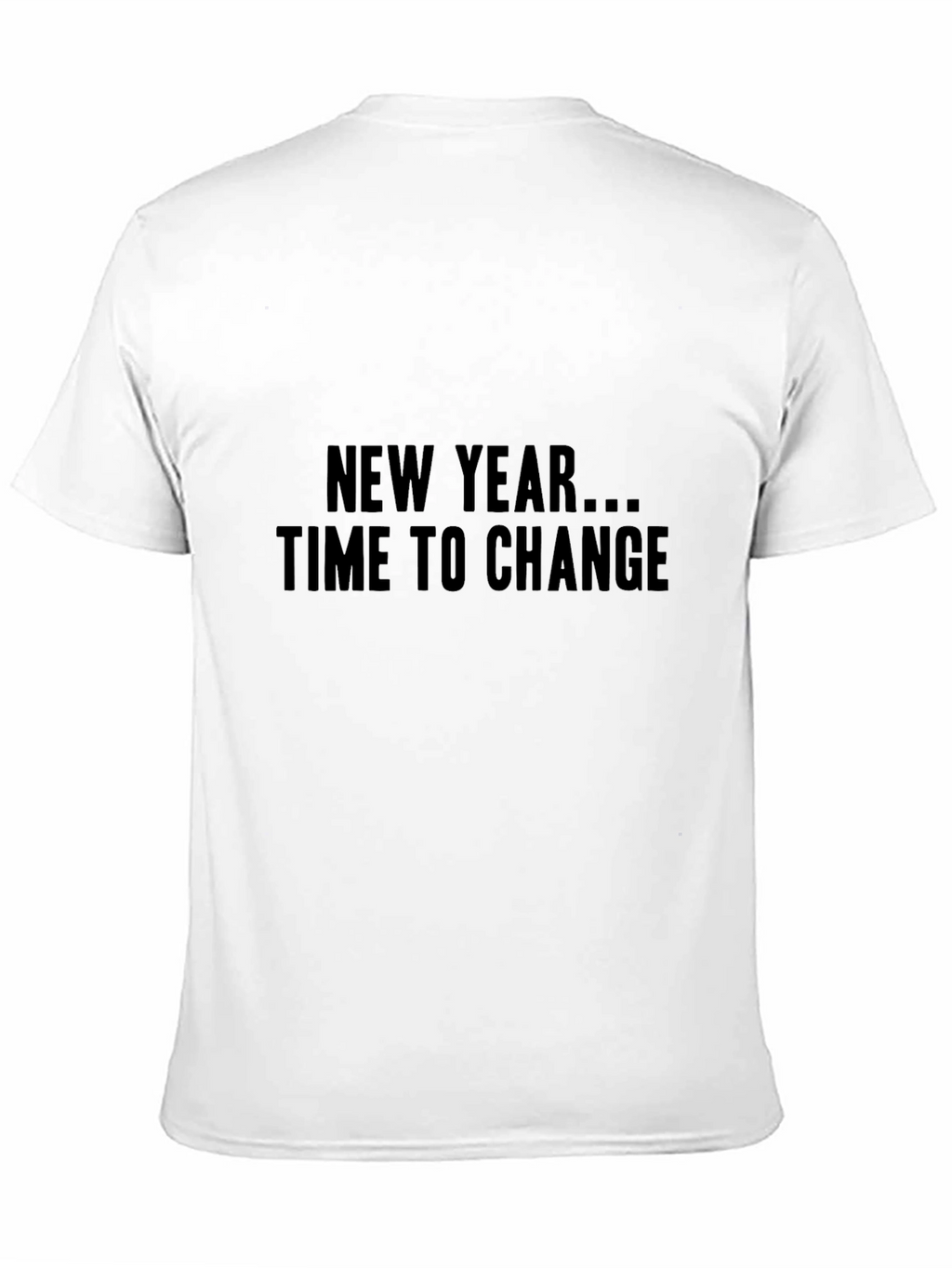 New Year Time to Change Black T-Shirt