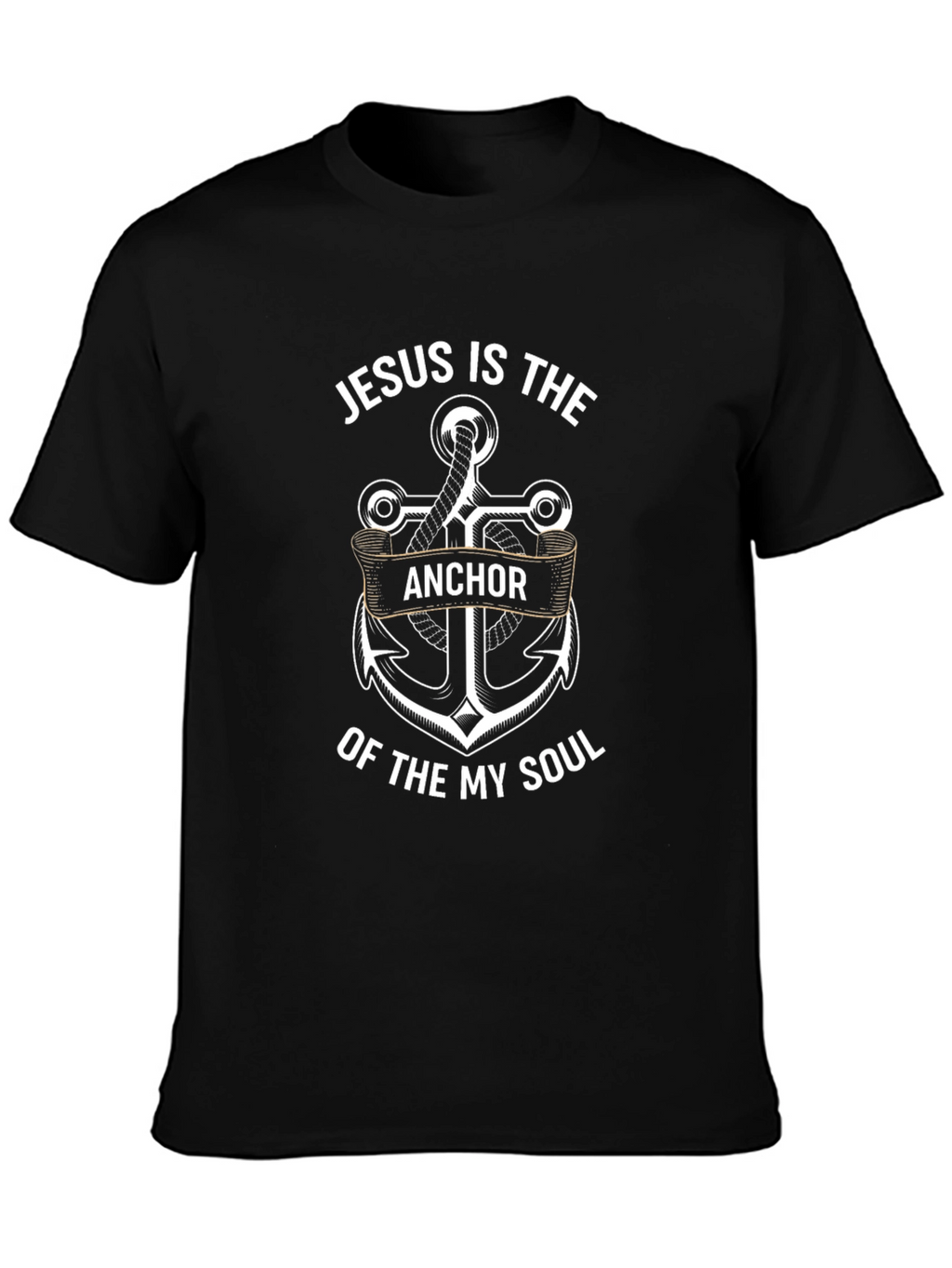 Jesus Is The Anchor Of My Soul T-Shirt