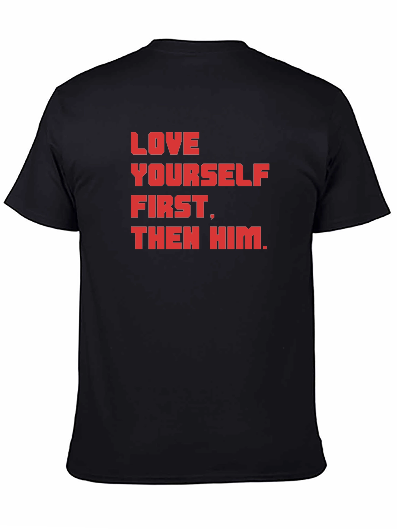 Love Yourself First Graphic T-Shirt