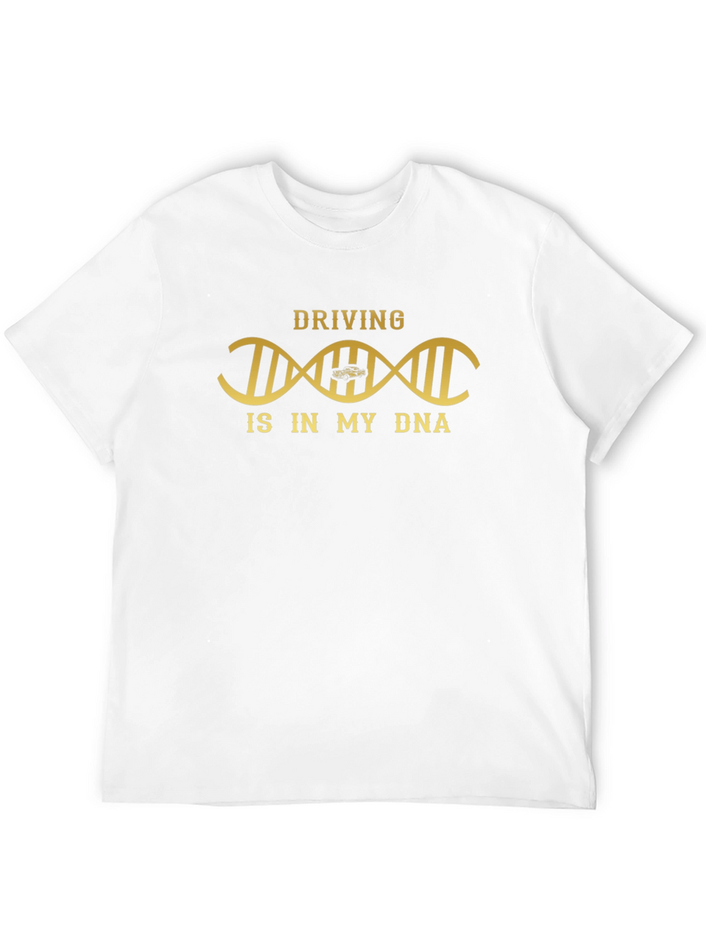 Driving Is In My DNA Graphic T-Shirt