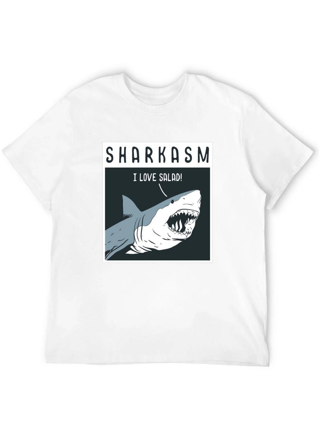 Sharkasm T-Shirt: I Love Salad! Funny Shark Tee