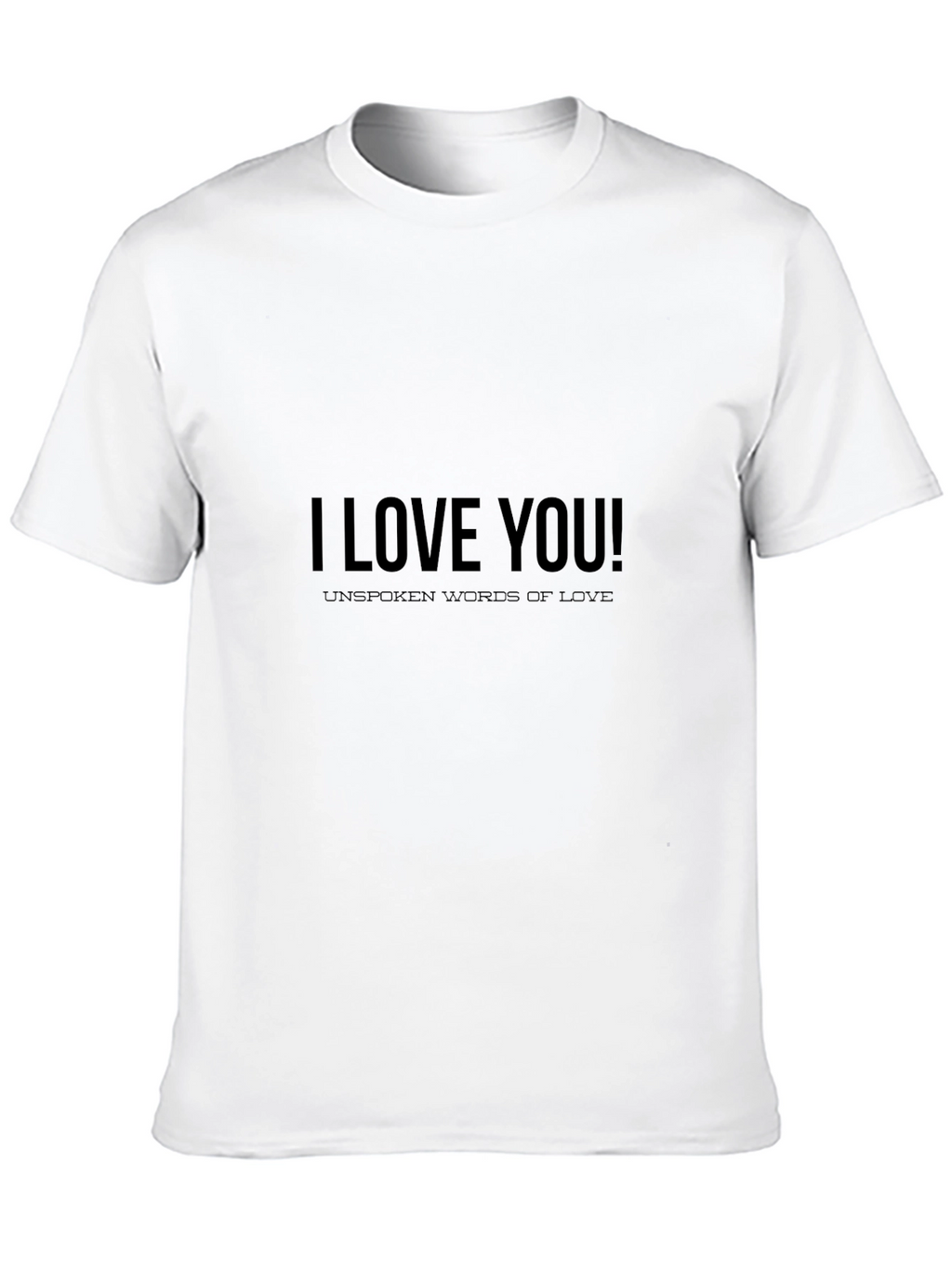 I Love You Graphic Tee - Unspoken Words