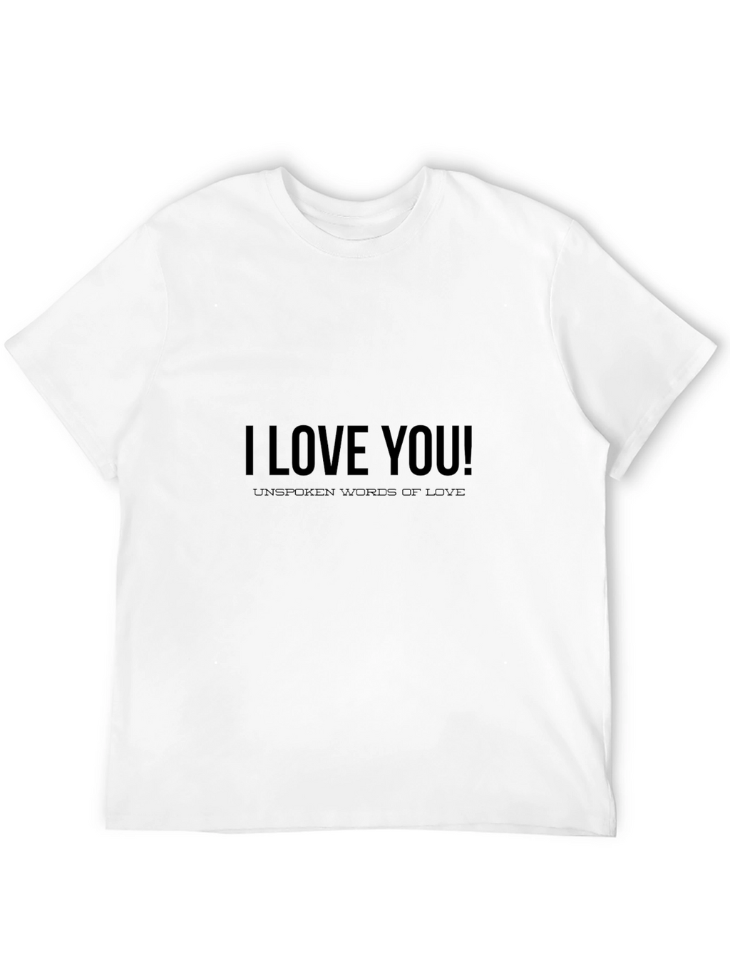 I Love You Graphic Tee - Unspoken Words