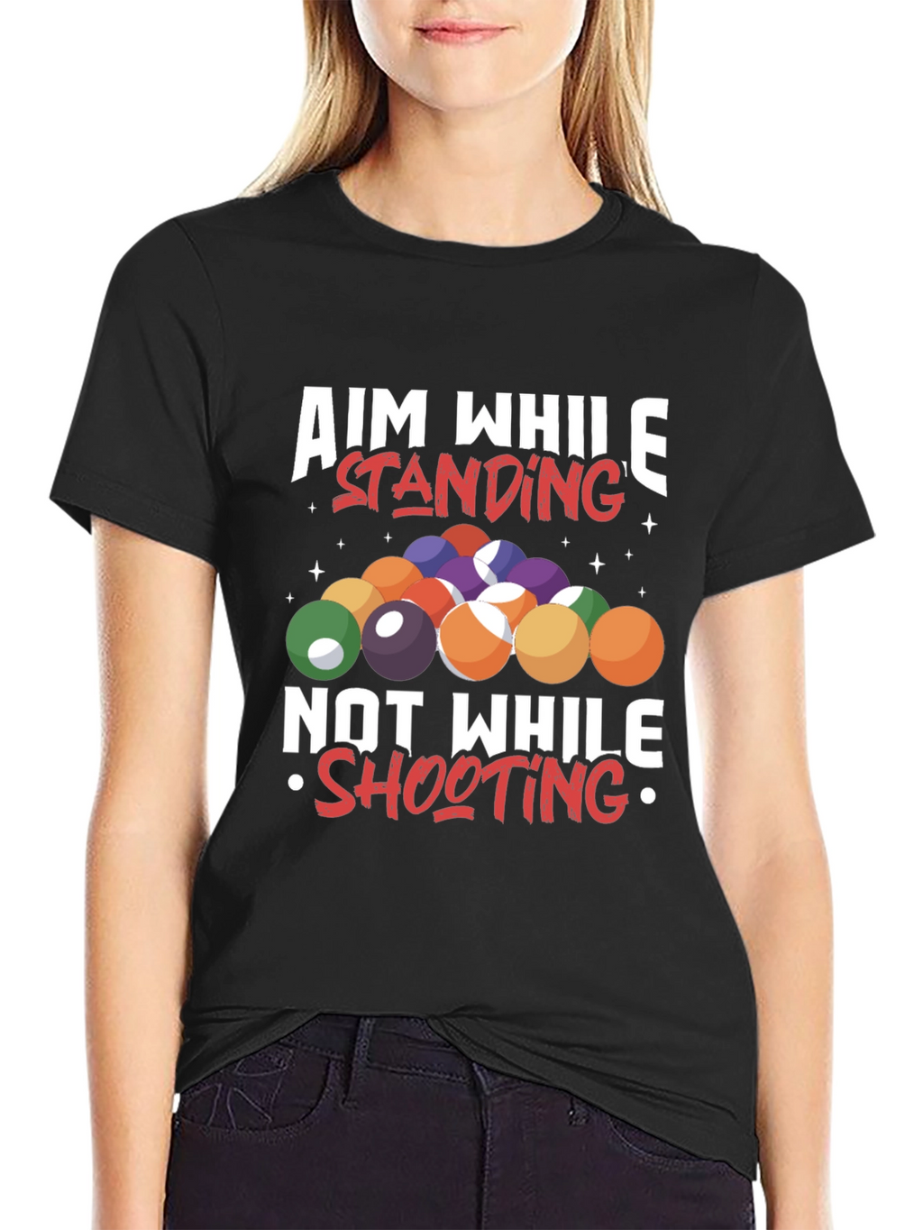 Aim While Standing T-Shirt - Billiards/Pool