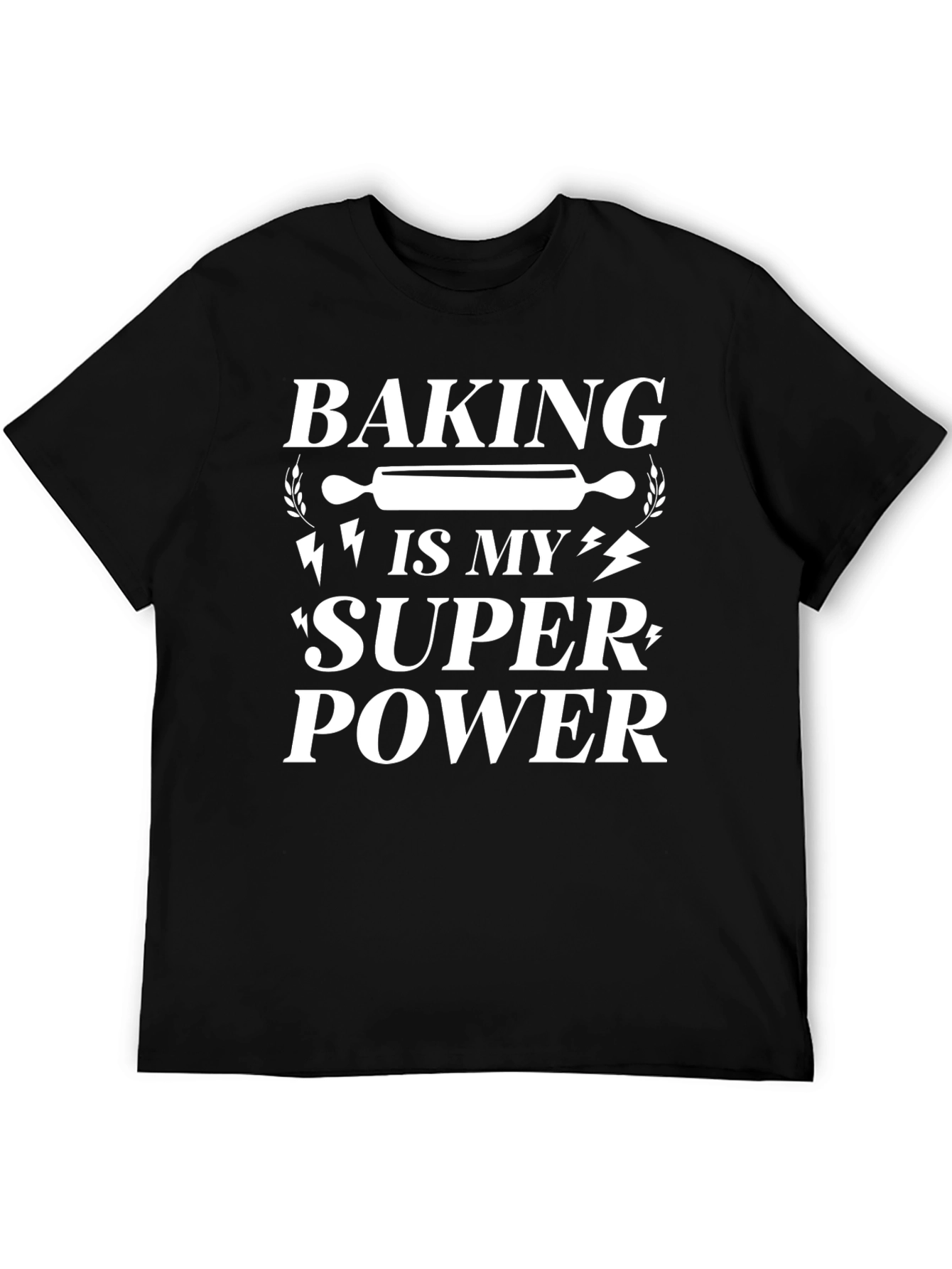 Baking Is My Superpower T-Shirt - Funny Baker Tee
