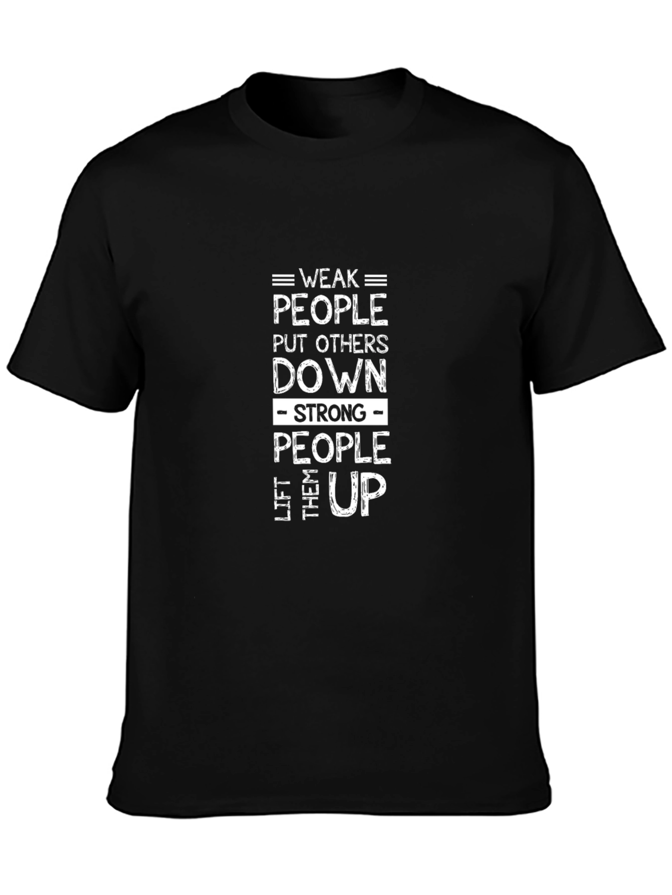 Motivational T-Shirt - Weak vs Strong People