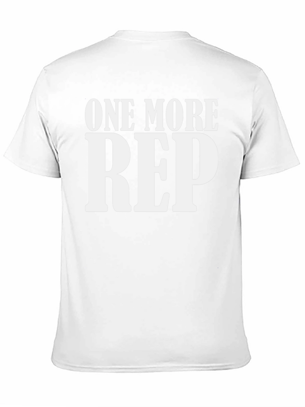 One More Rep T-Shirt - Gym Motivation