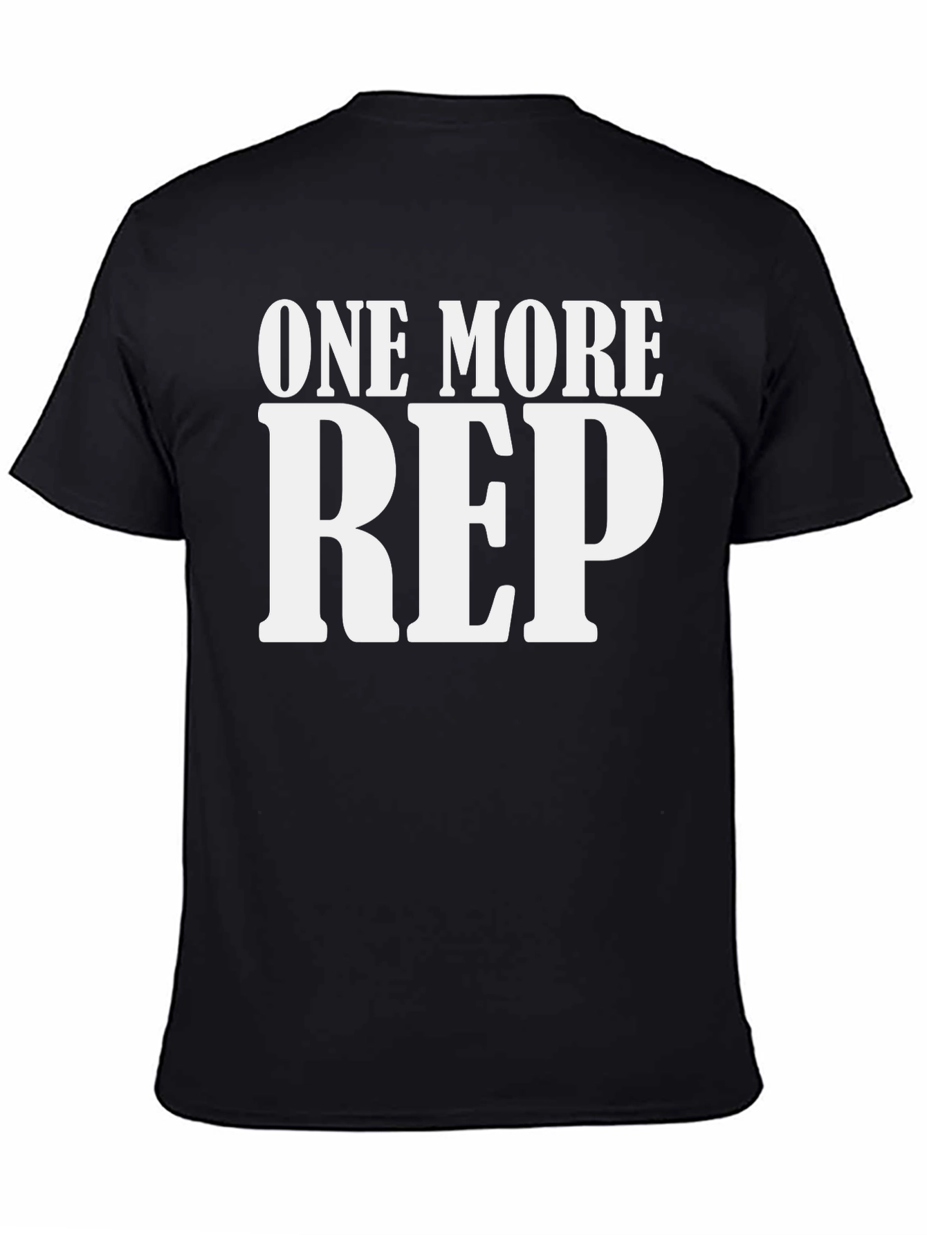 One More Rep T-Shirt - Gym Motivation