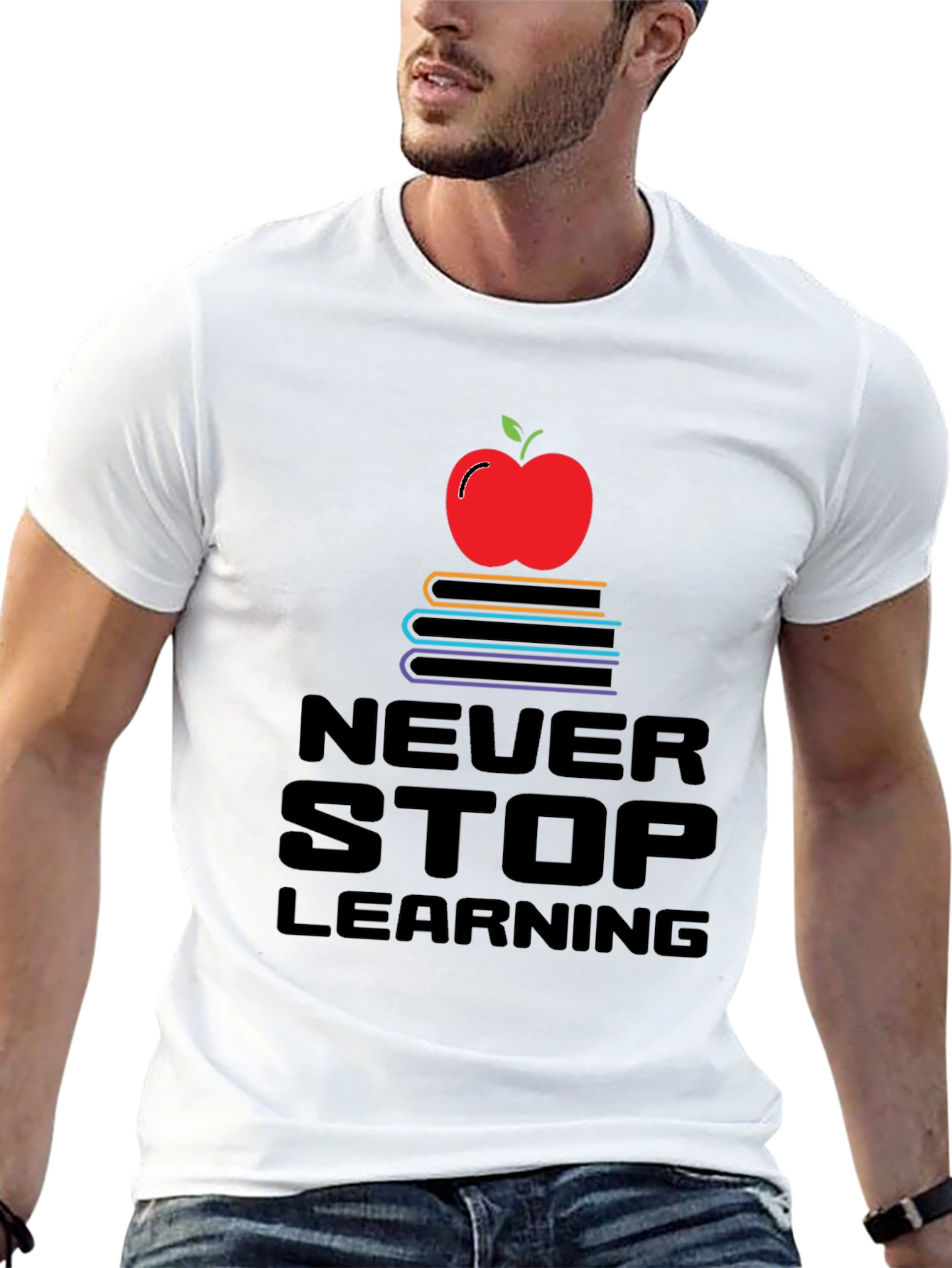Never Stop Learning T-Shirt - Education Apparel