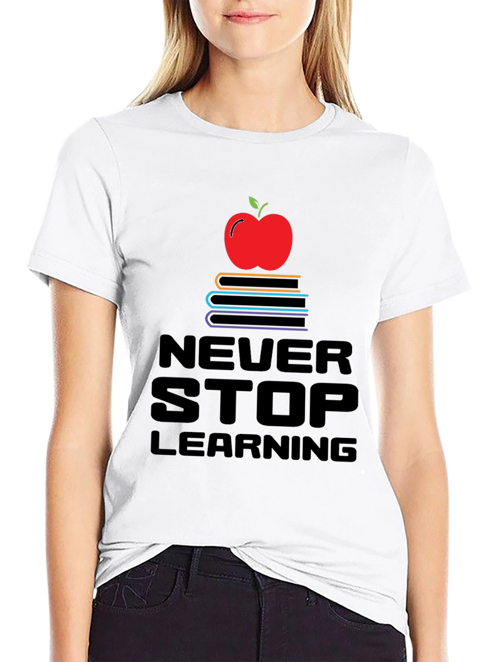 Never Stop Learning T-Shirt - Education Apparel