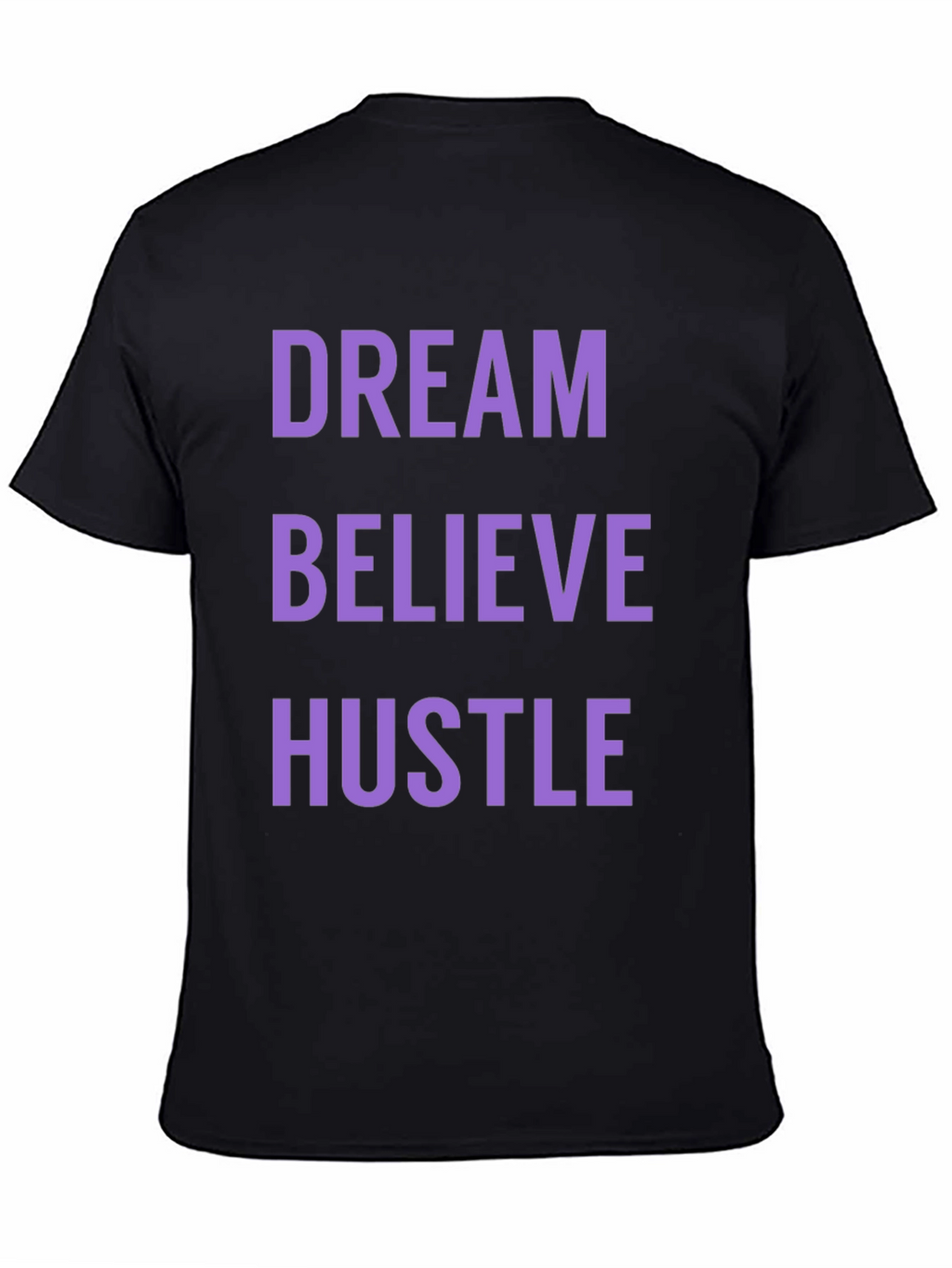 Dream Believe Hustle Graphic Tee