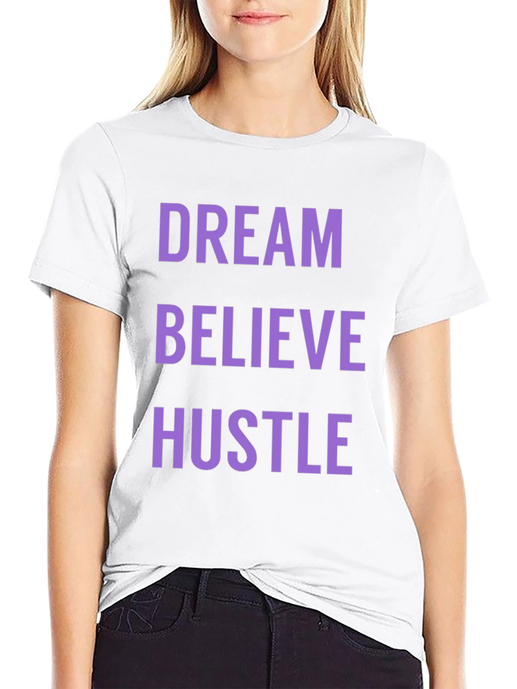 Dream Believe Hustle Graphic Tee