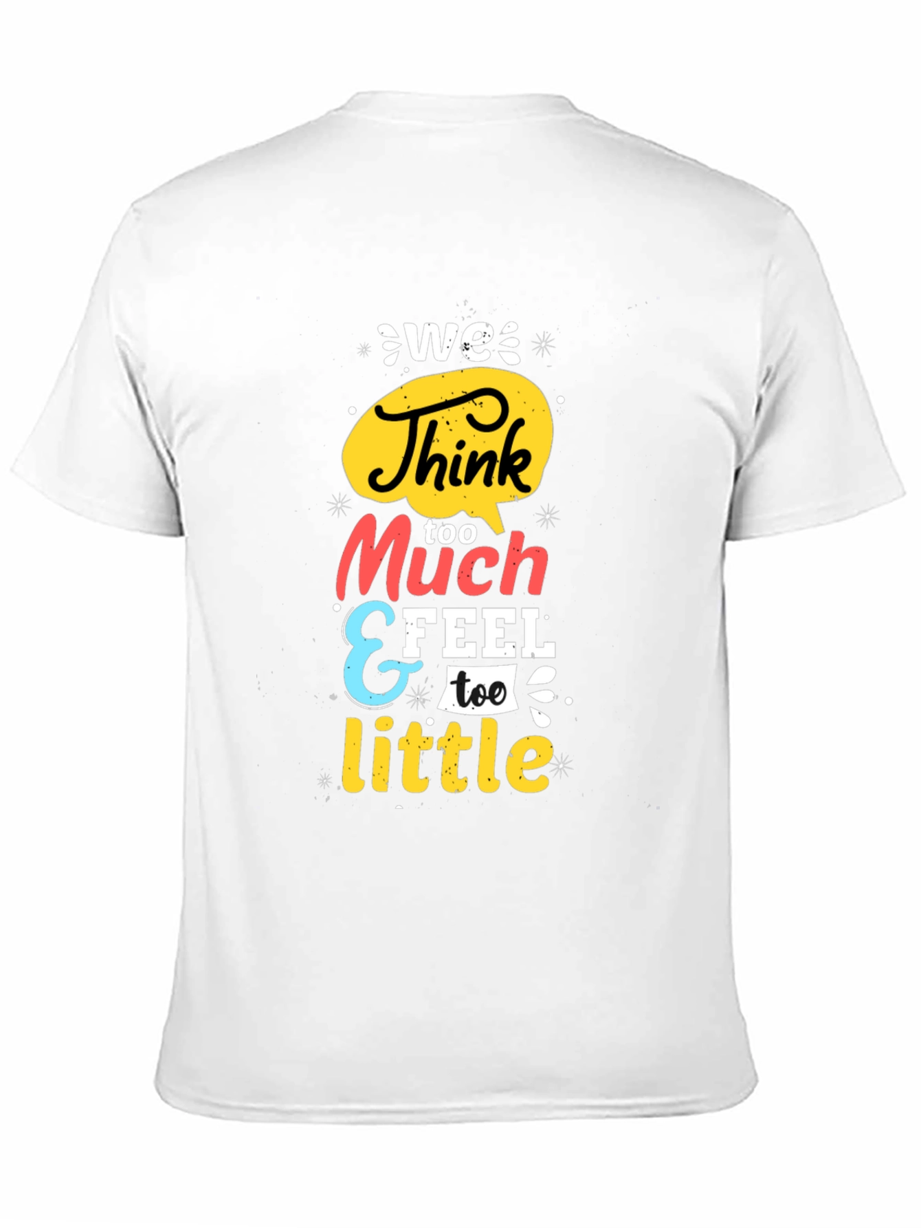 We Think Too Much Graphic Tee - Black