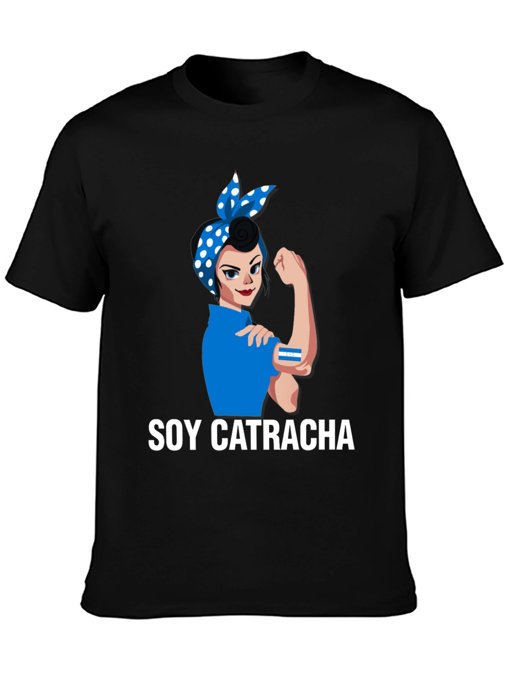 Soy Catracha Rosie the Riveter T-Shirt