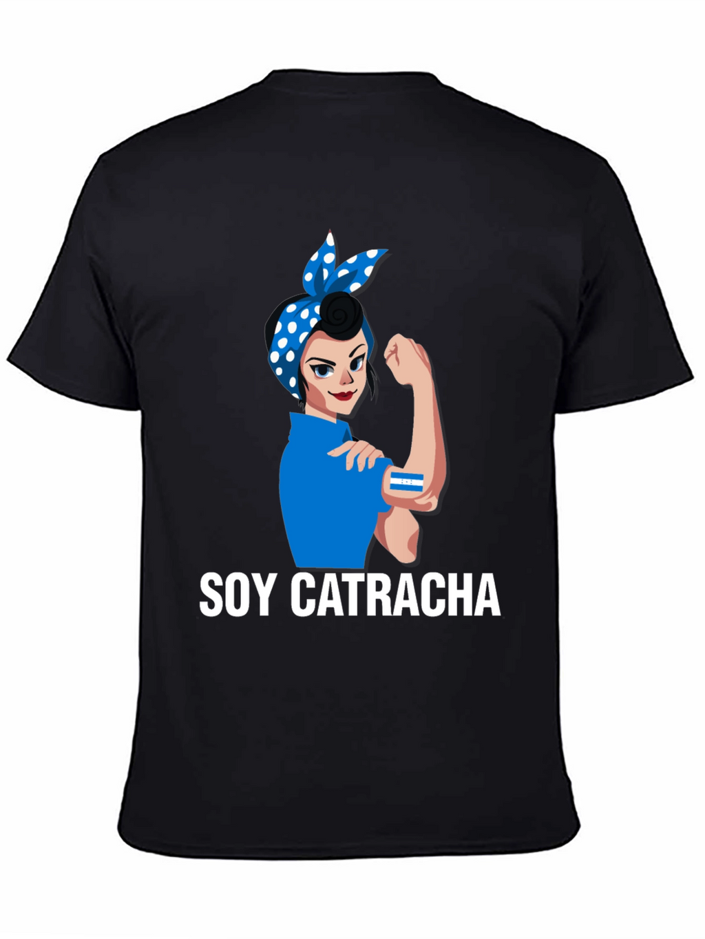 Soy Catracha Rosie the Riveter T-Shirt