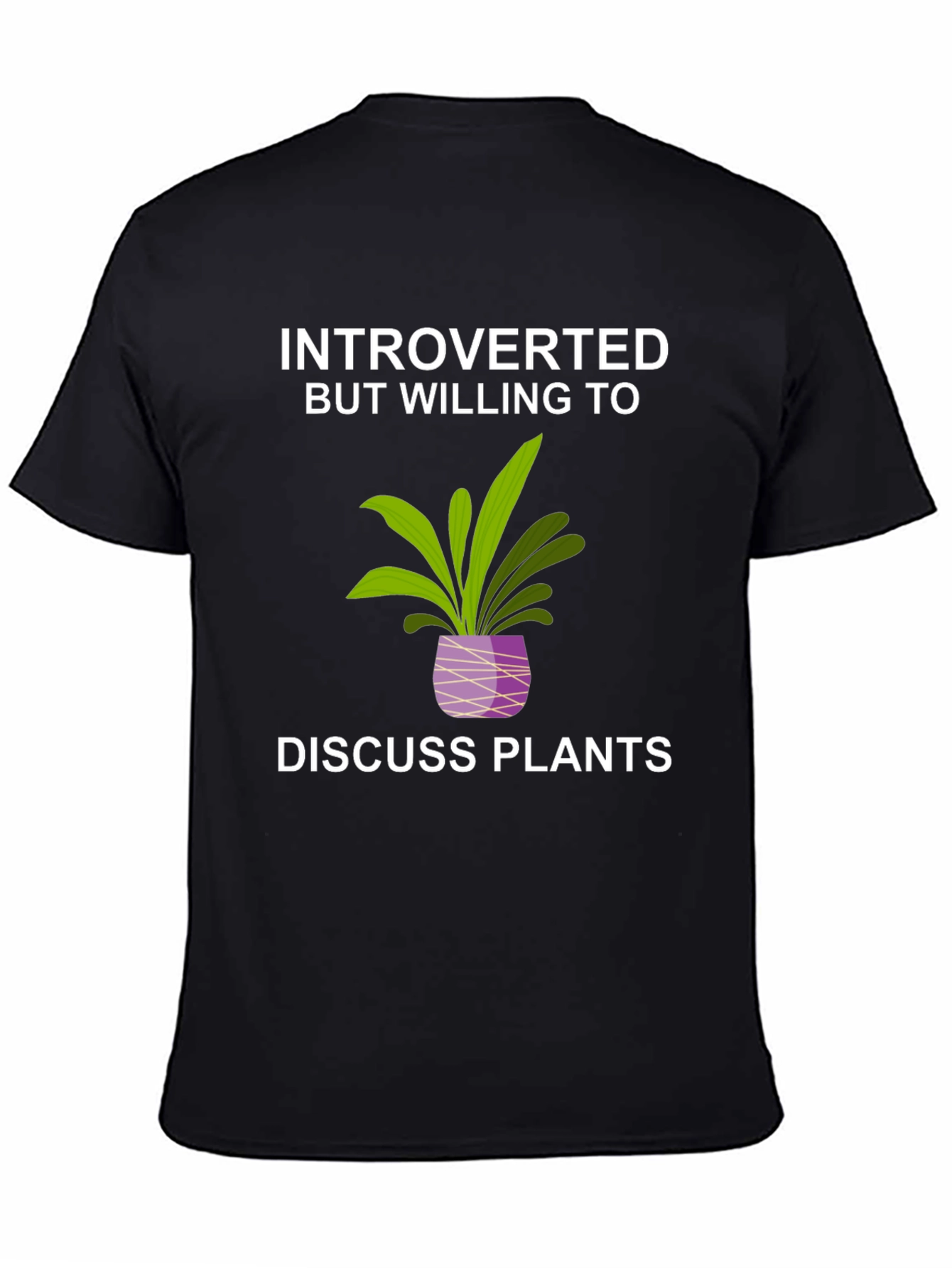Introverted But Willing to Discuss Plants T-Shirt