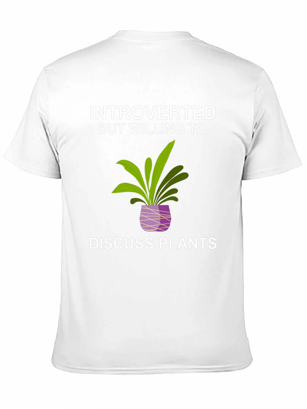 Introverted But Willing to Discuss Plants T-Shirt