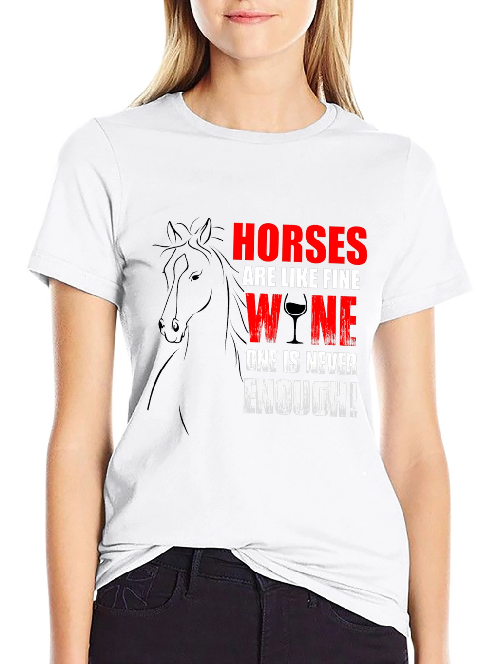 Horses Are Like Fine Wine T-Shirt