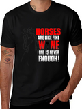 Horses Are Like Fine Wine T-Shirt