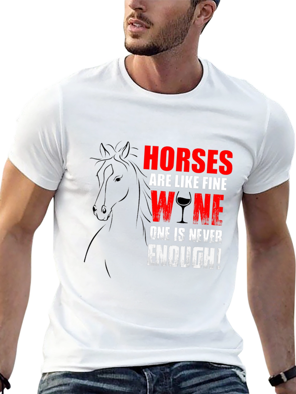 Horses Are Like Fine Wine T-Shirt