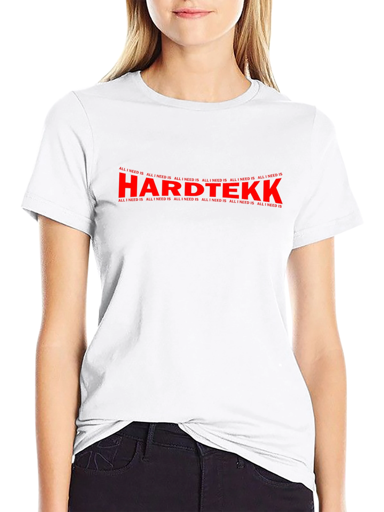 Hardtekk All I Need Is Graphic T-Shirt