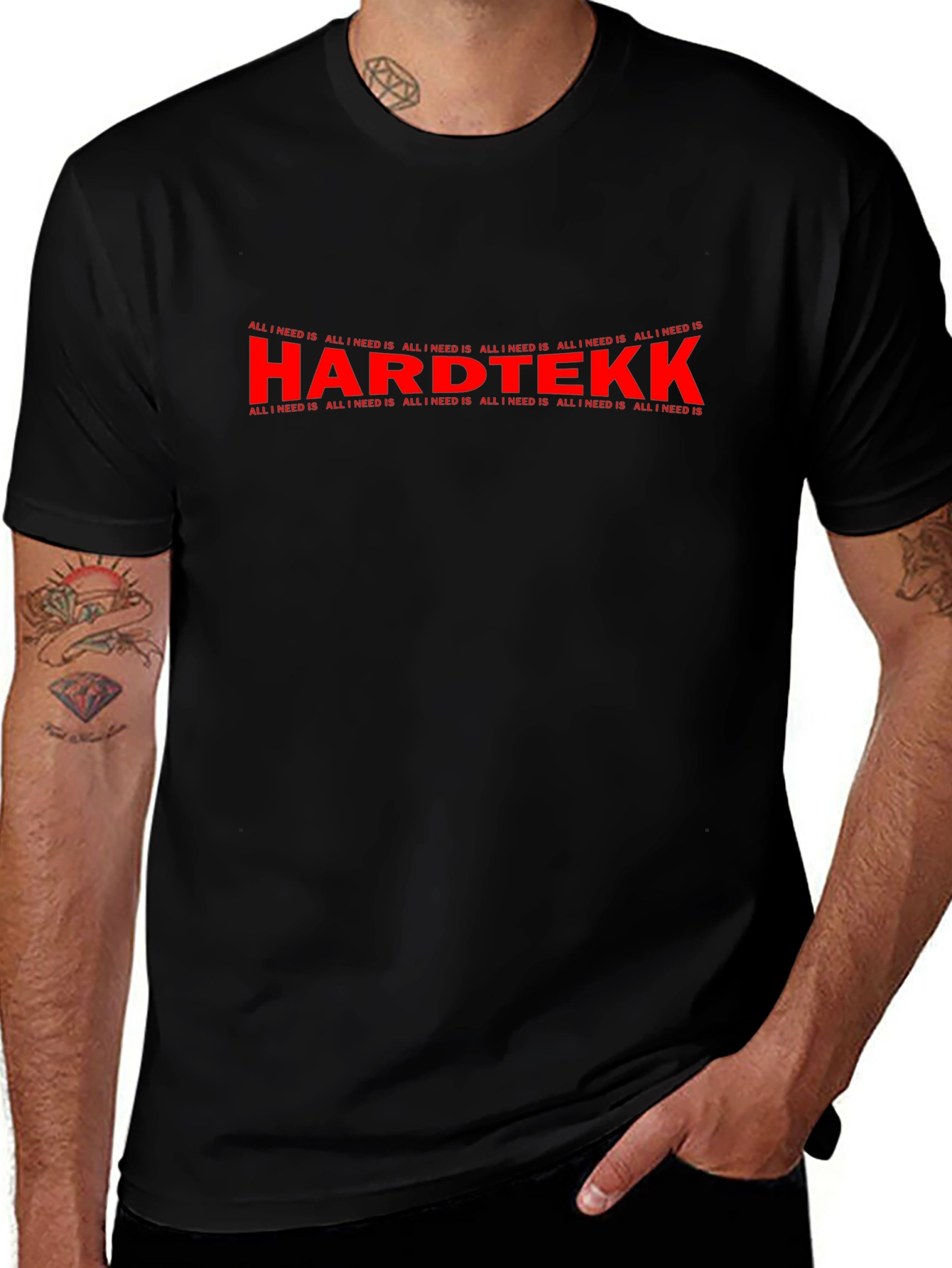 Hardtekk All I Need Is Graphic T-Shirt