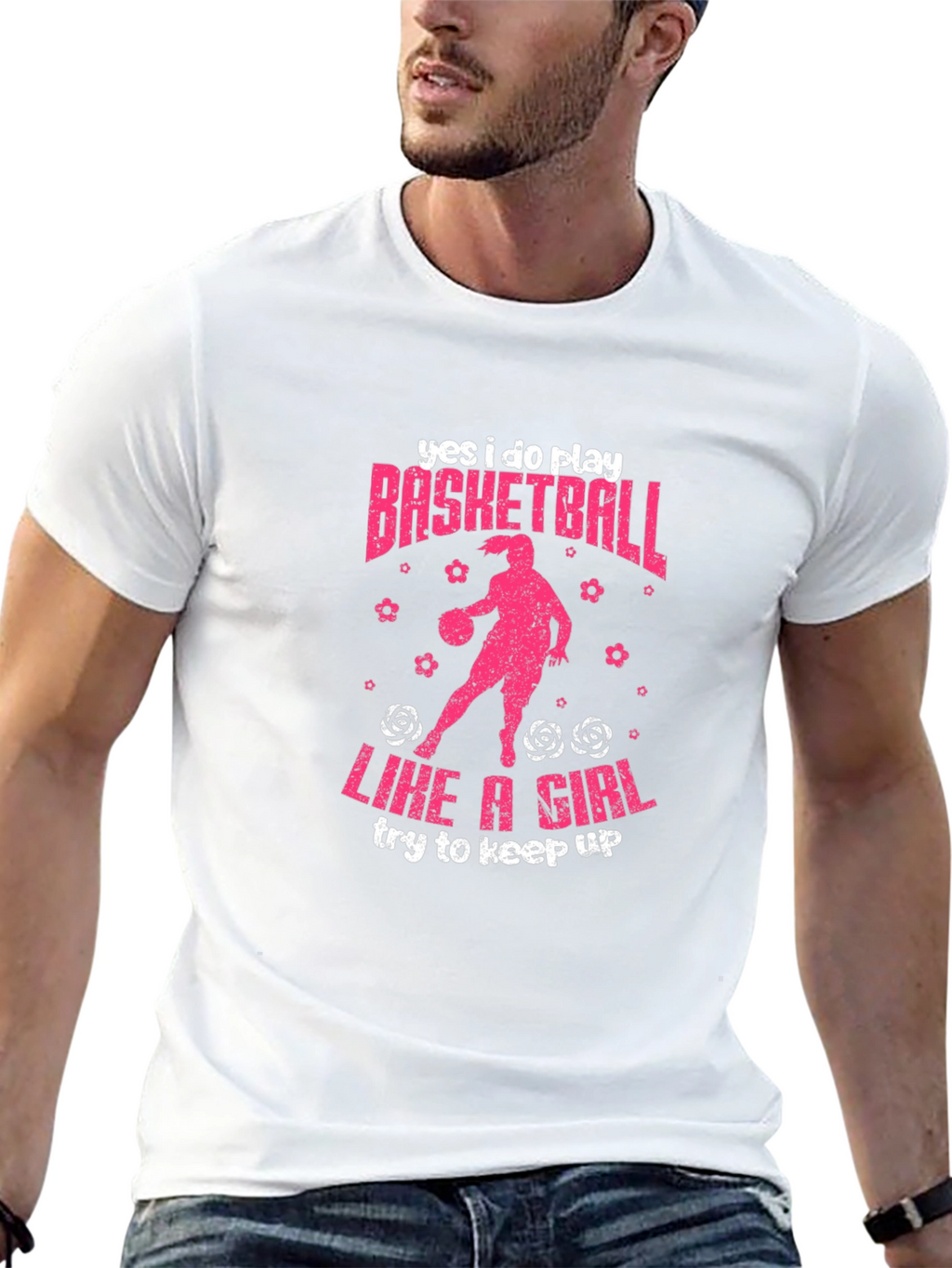 Yes I Do Play Basketball Like A Girl T-Shirt