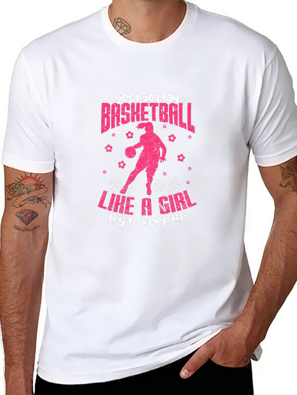 Yes I Do Play Basketball Like A Girl T-Shirt