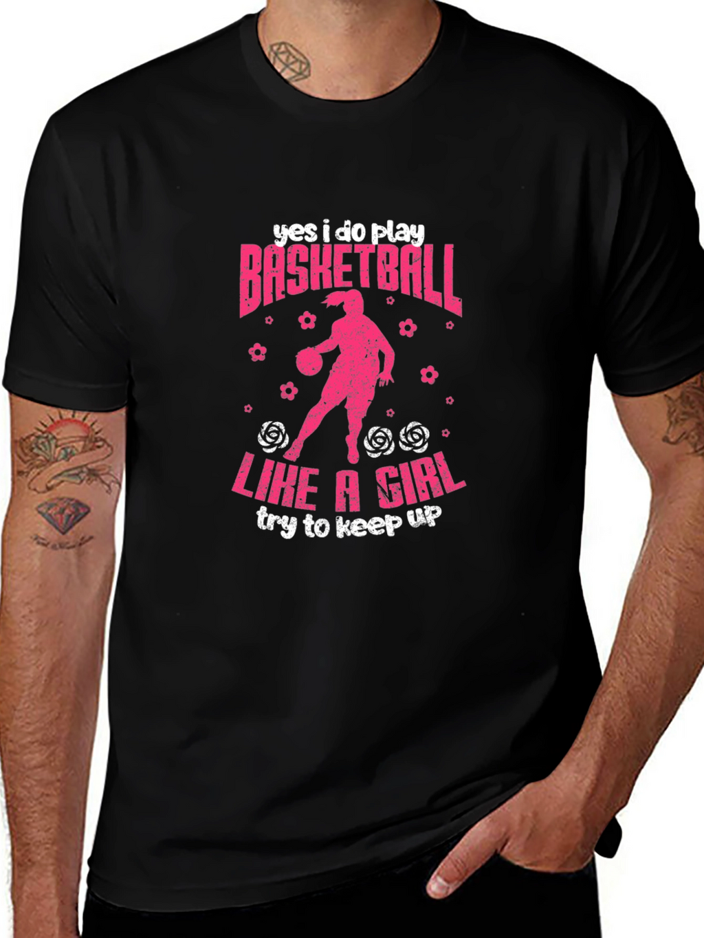 Yes I Do Play Basketball Like A Girl T-Shirt